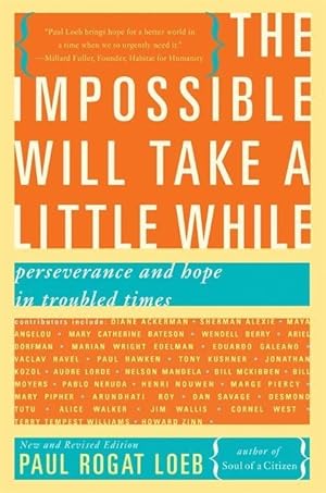 Bild des Verkufers fr The Impossible Will Take a Little While: A Citizen\ s Guide to Hope in a Time of Fear zum Verkauf von moluna
