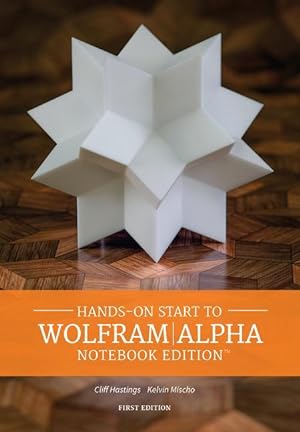 Bild des Verkufers fr Hands on Start to Wolfram ] Alpha Notebook Edition zum Verkauf von moluna