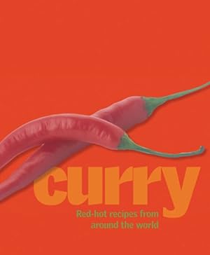 Seller image for Curry Cuisine : Fragrant Dishes from India, Thailand, Vietnam, and Indonesia for sale by GreatBookPricesUK