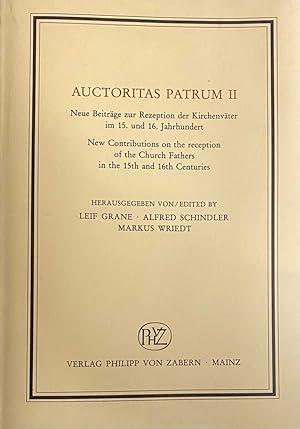 Bild des Verkufers fr Auctoritas Patrum II. Neue Beitrge zur Rezeption der Kirchenvter im 15. und 16. Jahrhundert. / New Contributions on the reception of the Church Fathers in the 15th and 16th Centuries zum Verkauf von Antiquariaat Schot