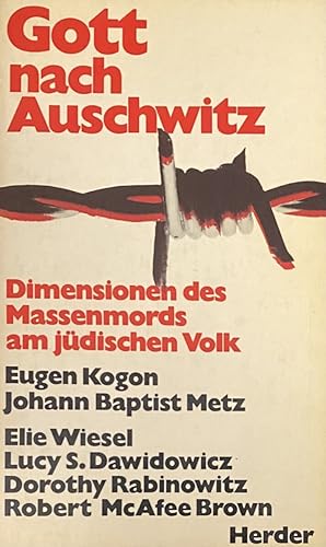 Seller image for Gott nach Auschwitz. Dimensionen des Massenmords am jdischen Volk for sale by Antiquariaat Schot