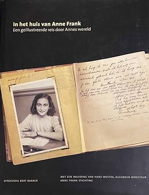 Imagen del vendedor de In het huis van Anne Frank. Een gellustreerde reis door Annes Wereld a la venta por Antiquariaat Schot