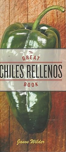 Imagen del vendedor de The Great Chiles Rellenos Book: [A Cookbook] a la venta por Elam's Books