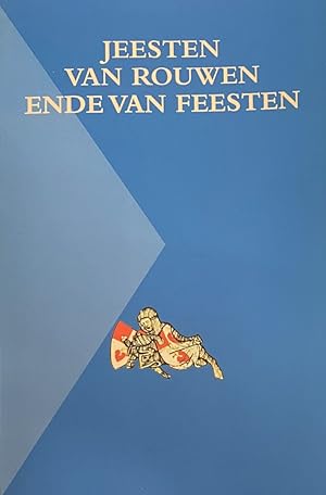 Bild des Verkufers fr Jeesten van rouwen ende van feesten. Een bloemlezing uit de Lancelotcompilatie (Middelnederlandse tekstedities 6) zum Verkauf von Antiquariaat Schot