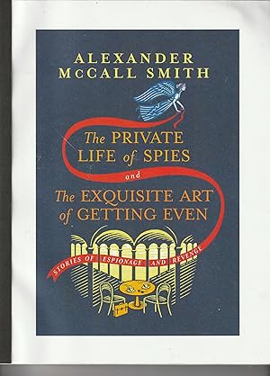 The Private Life of Spies and The Exquisite Art of Getting Even: Stories of Espionage and Revenge...