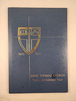 Imagen del vendedor de Saint Thomas Church: 150th Anniversary Year 1823 - 1973 a la venta por WellRead Books A.B.A.A.