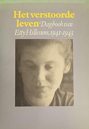 Bild des Verkäufers für Het verstoorde leven. Dagboek van Etty Hilesum, 1941-1943 zum Verkauf von Antiquariaat Schot