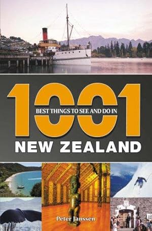 Seller image for 1001 Best Things to See and Do in New Zealand for sale by WeBuyBooks 2