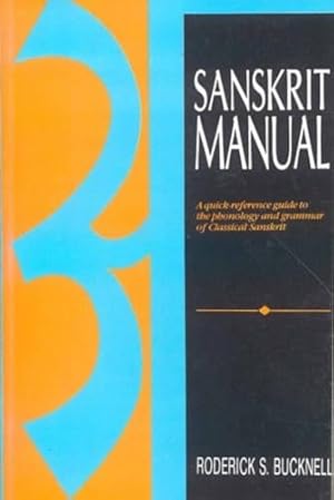Bild des Verkufers fr Sanskrit Manual: A Quick Reference Guide to Phonology and Grammar of Classical Sanskrit zum Verkauf von -OnTimeBooks-