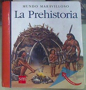 Imagen del vendedor de La Prehistoria a la venta por Almacen de los Libros Olvidados