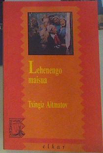 Imagen del vendedor de Lehenengo maisua a la venta por Almacen de los Libros Olvidados