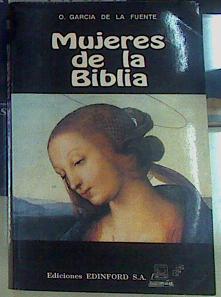Bild des Verkufers fr Mujeres de la Biblia zum Verkauf von Almacen de los Libros Olvidados