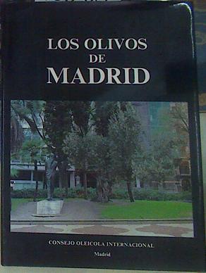Seller image for Los Olivos de Madrid for sale by Almacen de los Libros Olvidados