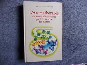 Image du vendeur pour L'aromathrapie traitement des maladies par les essences des plantes mis en vente par arobase livres