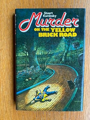 Seller image for Murder on the Yellow Brick Road for sale by Scene of the Crime, ABAC, IOBA