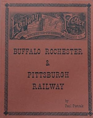 Seller image for The Buffalo, Rochester & Pittsburgh Railway for sale by Martin Bott Bookdealers Ltd