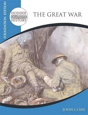 Seller image for Hodder 20th Century History: The Great War Foundation Edition (Hodder Twentieth Century History) for sale by WeBuyBooks 2