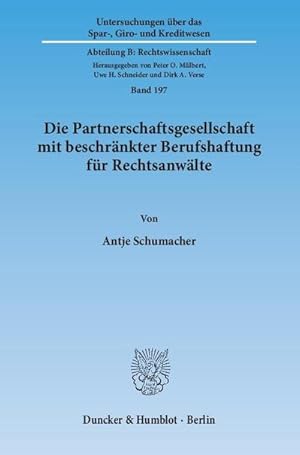 Bild des Verkufers fr Die Partnerschaftsgesellschaft mit beschrnkter Berufshaftung fr Rechtsanwlte zum Verkauf von Rheinberg-Buch Andreas Meier eK