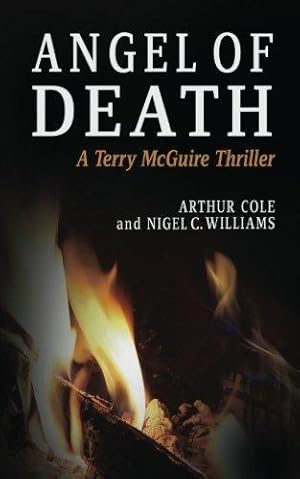 Imagen del vendedor de Angel of Death: Book 4 in the Terry McGuire Series of Thrillers (for The Garnwen Trust): Volume 4 (Terry McGuire Thrillers) a la venta por WeBuyBooks 2