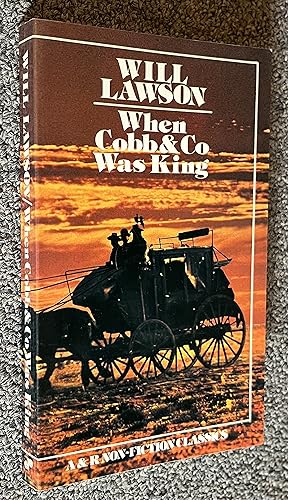 Imagen del vendedor de When Cobb and Co Was King a la venta por DogStar Books