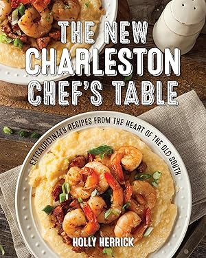 Bild des Verkufers fr The New Charleston Chef\ s Table: Extraordinary Recipes from the Heart of the Old South zum Verkauf von moluna