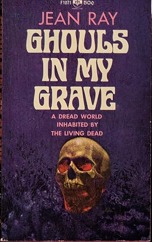 Seller image for Ghouls in my Grave for sale by Kenneth Mallory Bookseller ABAA