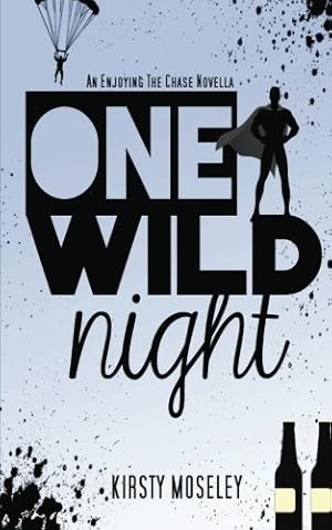 Seller image for One Wild Night: An Enjoying the Chase Novella for sale by WeBuyBooks 2