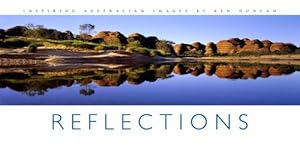 Bild des Verkufers fr Reflections: Inspirational Australian Images zum Verkauf von WeBuyBooks 2