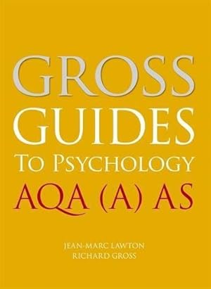 Image du vendeur pour Gross Guides to Psychology: AQA (A) AS mis en vente par WeBuyBooks 2