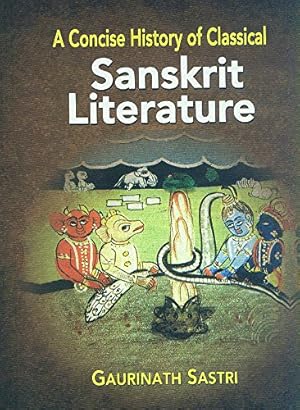 Bild des Verkufers fr A Concise History of Classical Sanskrit Literature zum Verkauf von -OnTimeBooks-