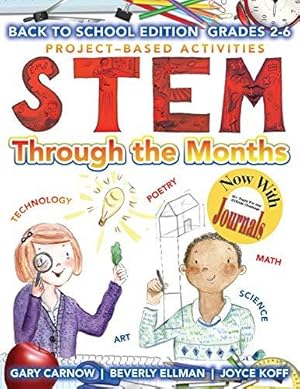 Bild des Verkufers fr STEM Through the Months - Back to School Edition Grades 2-6: Volume 1 zum Verkauf von WeBuyBooks 2
