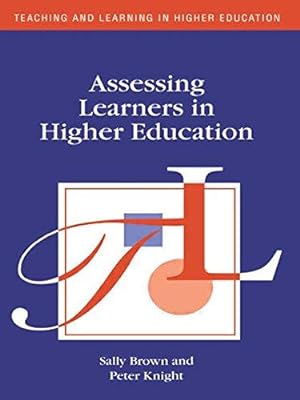 Seller image for Assessing Learners in Higher Education (Teaching and Learning in Higher Education) for sale by WeBuyBooks
