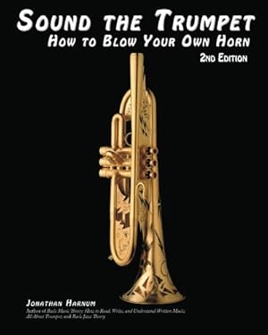 Immagine del venditore per Sound the Trumpet: How to Blow Your Own Horn: Volume 2 venduto da WeBuyBooks 2