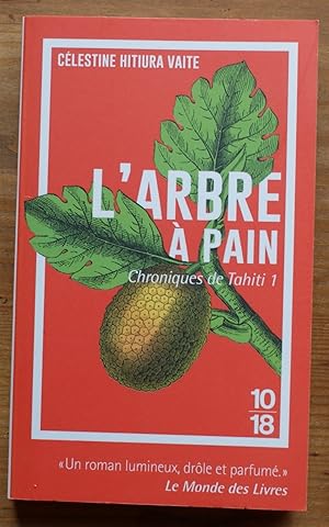 Seller image for L'arbre  pain - Chroniques de Tahiti - 1 for sale by Aberbroc