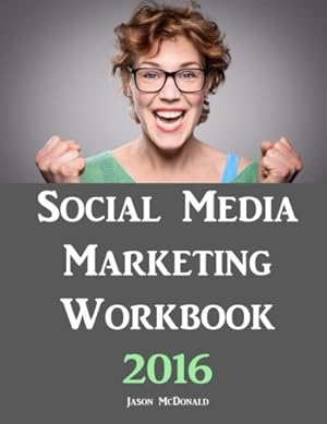 Bild des Verkufers fr Social Media Marketing Workbook: 2016 Edition - How to Use Social Media for Business zum Verkauf von WeBuyBooks 2