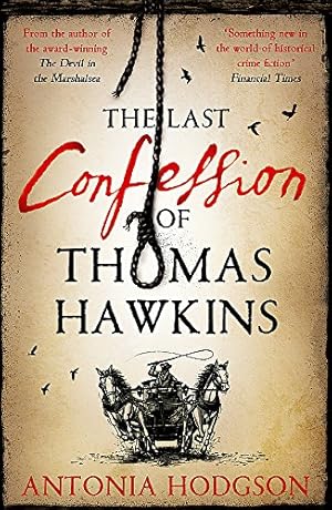 Seller image for The Last Confession of Thomas Hawkins: Thomas Hawkins Book 2 for sale by WeBuyBooks 2