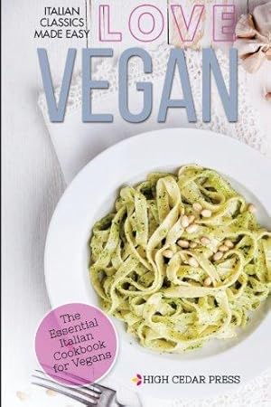 Bild des Verkufers fr Vegan: The Essential Italian Cookbook for Vegans zum Verkauf von WeBuyBooks 2