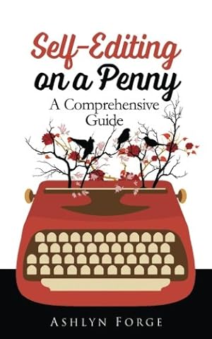 Immagine del venditore per Self-Editing On a Penny: A Comprehensive Guide venduto da WeBuyBooks 2