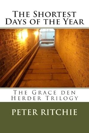 Seller image for The Shortest Days of the Year: The Grace den Herder Trilogy: Volume 2 for sale by WeBuyBooks 2