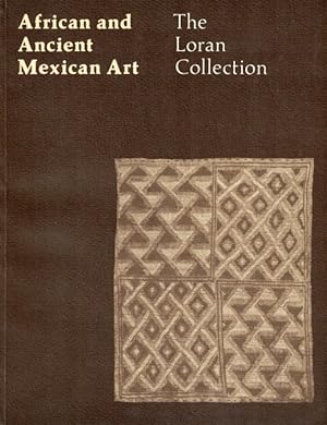 Imagen del vendedor de African and Ancient American Art: The Loran Collection a la venta por LEFT COAST BOOKS