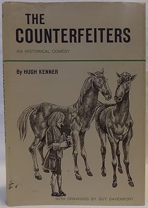 The Counterfeiters: An Historical Comedy