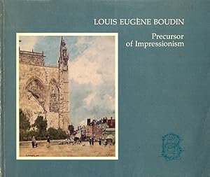 Seller image for Louis Eugene Boudin: Precursor of Impressionism for sale by LEFT COAST BOOKS