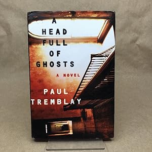 A Head Full of Ghosts: A Novel