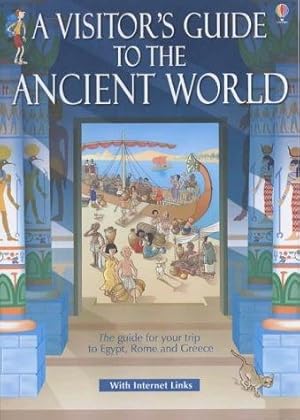 Seller image for A Visitor's Guide to the Ancient World (Usborne timetours) for sale by WeBuyBooks 2