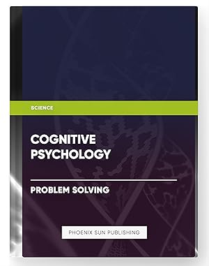 Seller image for Cognitive Psychology - Problem Solving for sale by PS PUBLISHIING