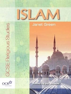 Bild des Verkufers fr Islam: OCR GCSE Religious Studies (OCR GCSE Religious Studies Series) zum Verkauf von WeBuyBooks 2