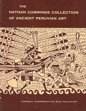 Bild des Verkufers fr The Nathan Cummings Collection of Ancient Peruvian Art (formerly Wassermann-San Blas Collection): Handbook zum Verkauf von LEFT COAST BOOKS