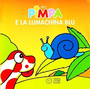 Immagine del venditore per La Pimpa books: Pimpa e la lumachina blu venduto da WeBuyBooks 2