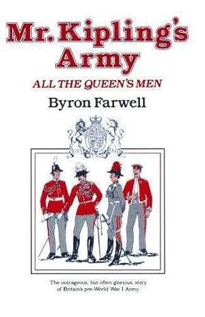 Imagen del vendedor de Mr. Kipling's Army: All the Queen's Men a la venta por WeBuyBooks 2