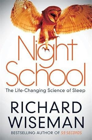 Seller image for Night School: The Life-Changing Science of Sleep for sale by WeBuyBooks 2